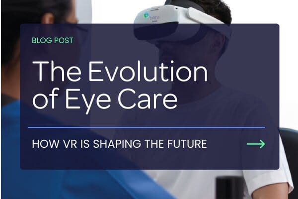 The Evolution of Eye Care: How VR is Shaping the Future
